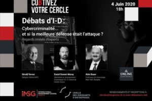 Débats dI-D : Cybercriminalité et si la meilleure défense était lattaque ?
